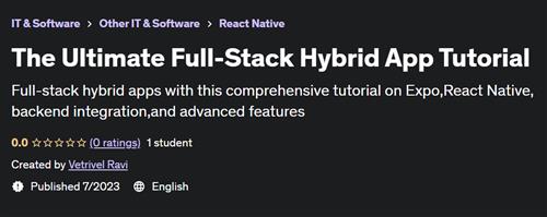 The Ultimate Full–Stack Hybrid App Tutorial