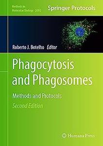 Phagocytosis and Phagosomes (2nd Edition)