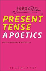 Present Tense A Poetics