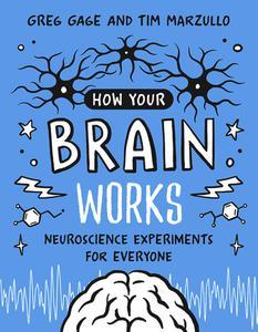 How Your Brain Works Neuroscience Experiments for Everyone