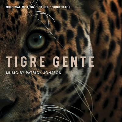 Tigre Gente Soundtrack