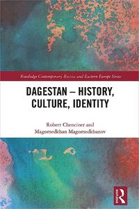 Dagestan – History, Culture, Identity
