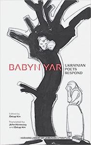 Babyn Yar Ukrainian Poets Respond