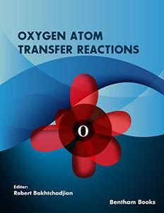 Oxygen Atom Transfer Reactions (Chemical Reaction Mechanisms Mechanisms of Oxidation Reactions)