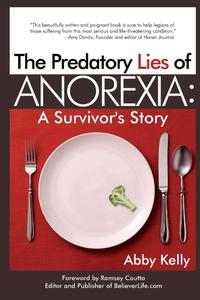 The Predatory Lies of Anorexia A Survivor’s Story