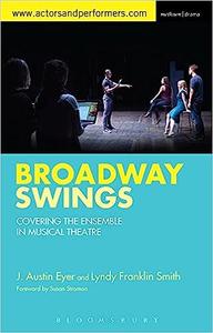 Broadway Swings Covering the Ensemble in Musical Theatre