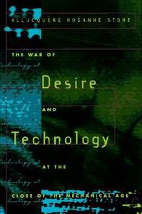 The War of Desire and Technology at the Close of the Mechanical Age