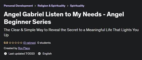 Angel Gabriel Listen to My Needs – Angel Beginner Series