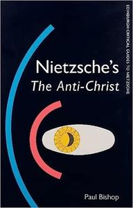 Nietzsche’s The Anti-Christ