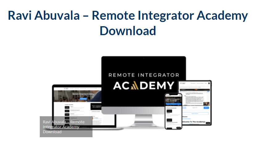 Ravi Abuvala – Remote Integrator Academy 2023