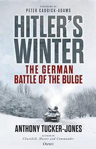 Hitler’s Winter The German Battle of the Bulge