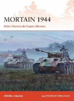 Mortain 1944 (Osprey Campaign 335)