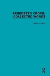 Benedetto Croce Collected Works. Volume 1 FREEDOM