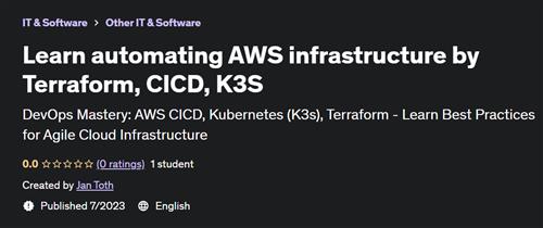 Learn automating AWS infrastructure by Terraform, CICD, K3S |  Download Free