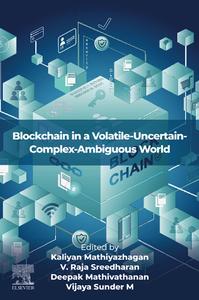 Blockchain in a Volatile–Uncertain–Complex–Ambiguous World