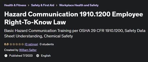 Hazard Communication 1910.1200 Employee Right–To–Know Law