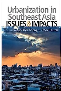 Urbanization in Southeast Asia Issues and Impacts