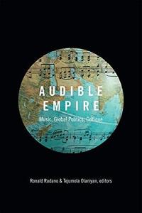 Audible Empire Music, Global Politics, Critique
