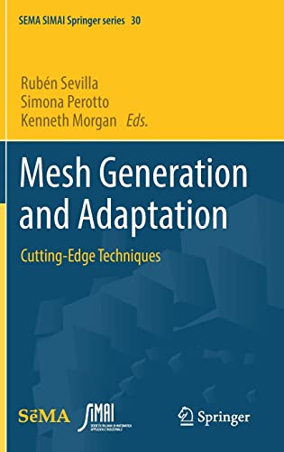 Mesh Generation and Adaptation Cutting–Edge Techniques 