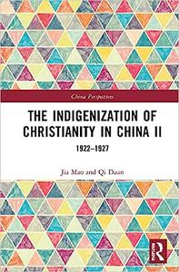 The Indigenization of Christianity in China II