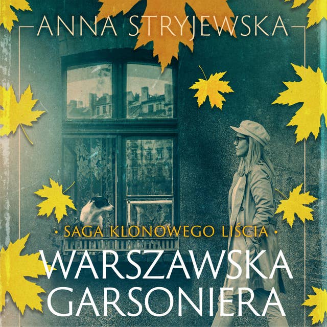Stryjewska Anna - Saga klonowego liścia Tom 02 Warszawska garsoniera
