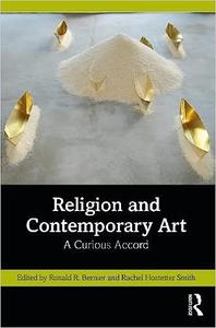 Religion and Contemporary Art A Curious Accord