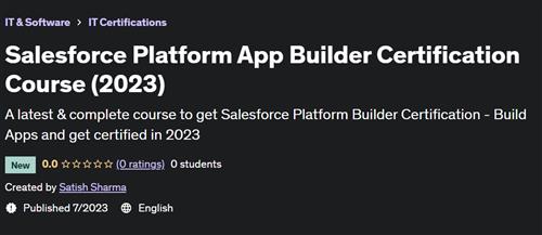 Salesforce Platform App Builder Certification Course (2023) |  Download Free