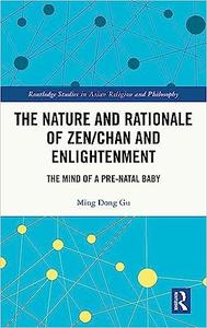 The Nature and Rationale of ZenChan and Enlightenment