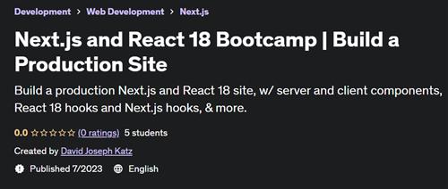 Next.js and React 18 Bootcamp – Build a Production Site