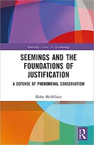 Seemings and the Foundations of Justification