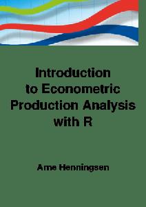 Introduction to Econometric Production Analysis with R
