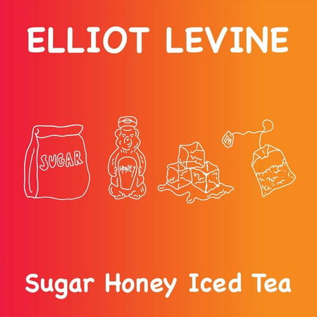 Elliot Levine - Sugar Honey Iced Tea (2023)