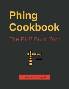 Phing Cookbook The PHP Build Tool