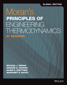 Moran’s principles of engineering thermodynamics, SI Version, Global Edition