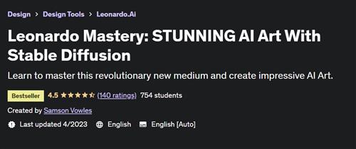 Leonardo Mastery STUNNING AI Art With Stable Diffusion