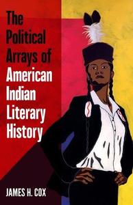 The Political Arrays of American Indian Literary History