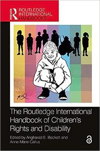 The Routledge International Handbook of Children’s Rights and Disability