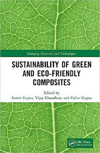 Sustainability of Green and Eco–friendly Composites