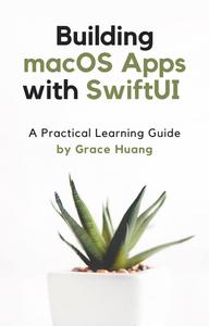 Building macOS apps with SwiftUI A Practical Learning Guide