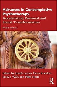 Advances in Contemplative Psychotherapy Accelerating Personal and Social Transformation Ed 2