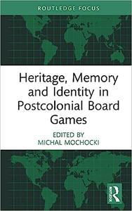 Heritage, Memory and Identity in Postcolonial Board Games