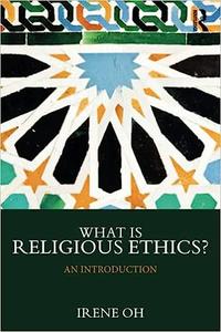 What is Religious Ethics