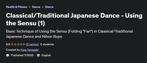 Classical Traditional Japanese Dance – Using the Sensu (1)