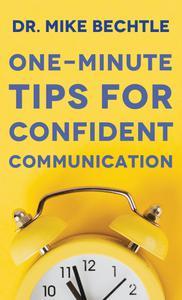One–Minute Tips for Confident Communication