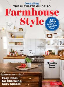 Country Living The Ultimate Guide to Farmhouse Style – July 2023