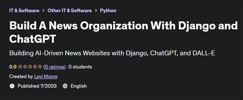 Build A News Organization With Django and ChatGPT