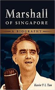 Marshall of Singapore A Biography