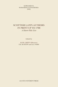 Scottish Latin Authors in Print up to 1700 A Short–Title List