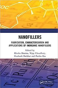Nanofillers Fabrication, Characterization and Applications of Inorganic Nanofillers