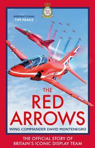 The Red Arrows The Story of Britain's Iconic Display Team